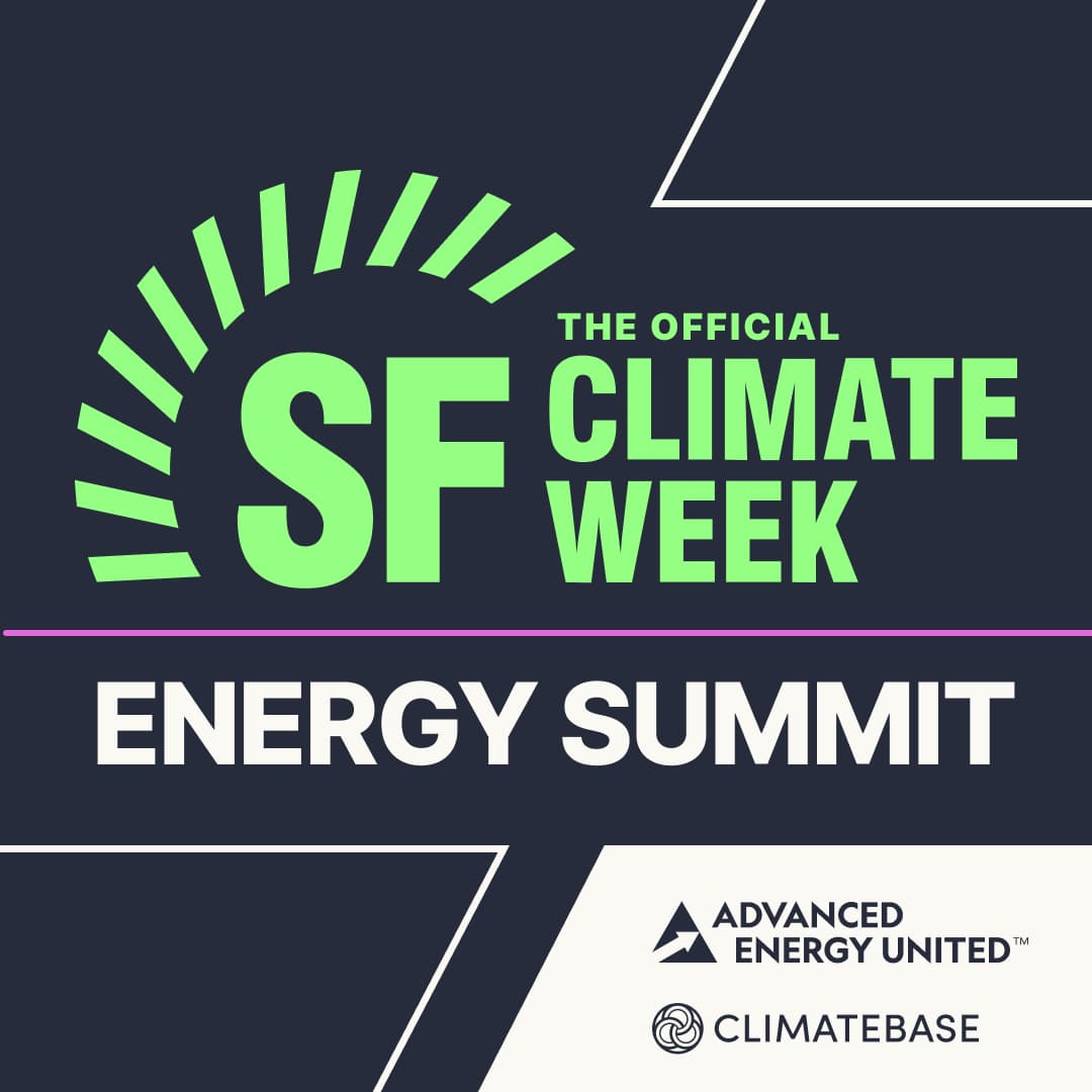 Official SF Climate Week Energy Summit - Presented by Climatebase